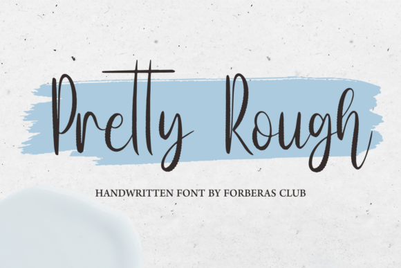 Pretty Rough: A Script Font for Business Branding